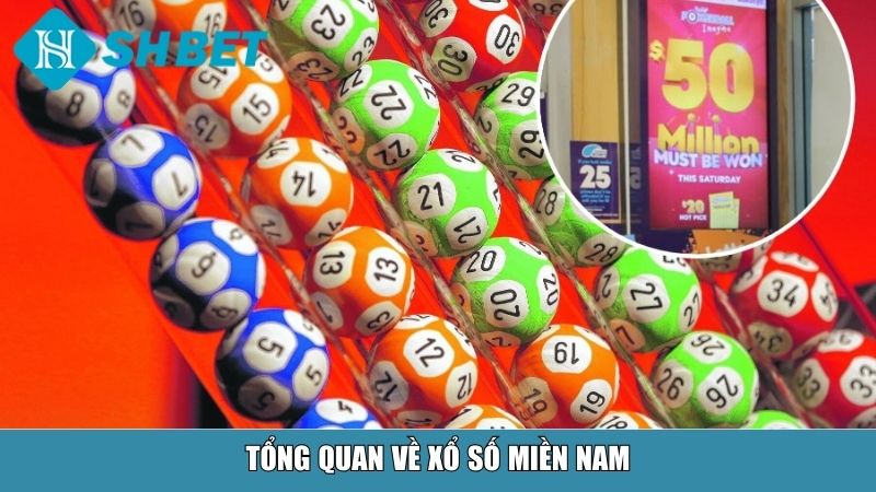 Cách Dò Xổ Số Miền Nam Chuẩn Xác Và Nhanh Nhất Tại Nhà Cái SHBET 11 Tổng quan về xổ số miền Nam